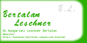 bertalan leschner business card